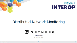 Distributed Network Monitoring - Interop Presentation