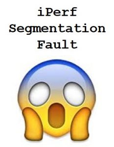 iPerf Segmentation Fault